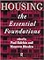 Housing: The Essential Foundations