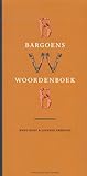 Bargoens woordenboek: Kleine woordenschat van de volkstaal (German Edition)