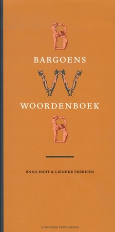 Bargoens woordenboek: Kleine woordenschat van de volkstaal (German Edition)