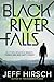 Black River Falls by Jeff Hirsch