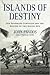 Islands of Destiny: The Sol...