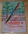 Slaughter in Carolina