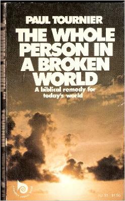 The Whole Person in a Broken World (Paperback)