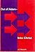 Out of Adam - Into Christ by J.C. Metcalfe