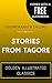 Stories from Tagore: By Rabindranath Tagore - Illustrated (Comes with a Free Audiobook)
