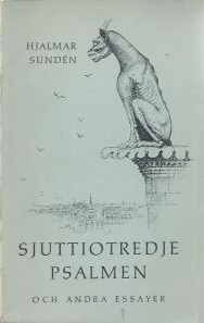 Sjuttiotredje psalmen och andra essayer (Hardcover)
