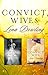 Convict Wives/The Convict's Bounty Bride/His Convict Wife (Convict Series Book 1)