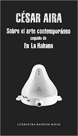 Sobre el arte contemporáneo seguido de En La Habana (Kindle Edition)