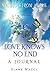 Love Knows No End: A Journal