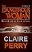 The Dangerous Woman Book 3: Mystery (Thriller Suspense Crime Murder psychology Fiction)Series: Crime Conspiracies Short story