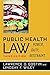 Public Health Law by Lawrence O. Gostin