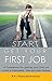 Get your First Job: A companion for getting your first job - A Guide to Employability Skills and Career Planning