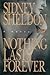 Nothing Lasts Forever by Sidney Sheldon