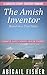 The Amish Inventor (The Simple Gifts Series #3)