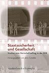 Staatssicherheit Und Gesellschaft: Studien Zum Herrschaftsalltag in Der Ddr