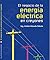 EL NEGOCIO DE LA ENERGÍA ELÉCTRICA EN CREYONES: El negocio eléctrico para personas no electricistas. (Spanish Edition)