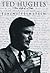 Ted Hughes by Elaine Feinstein
