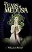 The Tears of Medusa (Edin Destroyer Book 1)