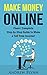 Make Money Online: Fiverr: Complete Step-by-Step Guide to Make a Full Time Income! (How To Make Money Online, Quit Your Job, Entrepreneur, Internet Marketing, Social Media Marketing, Passive Income)