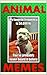 Memes: Animal Memes - The Funniest and Cutest Collection of LOL Animal Memes