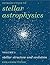Introduction to Stellar Astrophysics: Volume 3