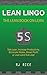 LEAN LINGO: THE LEAN BOOK O...