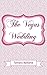 The Vegas wedding: The Wedding girl bonus
