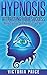 Hypnosis: Attracting Your S...
