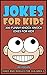 Jokes For Kids by Jim Hogan