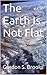 The Earth Is Not Flat