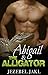 Abigail & The Alligator (The ALPHAbet Series Book 1)