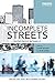 Incomplete Streets: Processes, practices, and possibilities (Routledge Equity, Justice and the Sustainable City series)