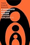 This Chair Rocks by Ashton Applewhite