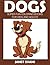 Dogs: Super Fun Coloring Books For Kids And Adults
