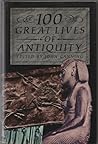 100 great lives of antiquity by John Canning