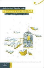 I libri sono sempre figli ribelli