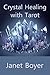 Crystal Healing with Tarot