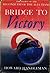 Bridge To Victory; The Story of the Reconquest of the Aleutians