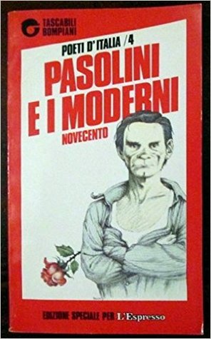 Poeti d'Italia /4 - Pasolini e i moderni (novecento)