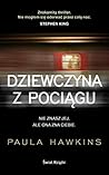 Dziewczyna z pociągu by Paula Hawkins