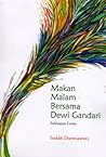 Makan Malam Bersama Dewi Gandari by Indah Darmastuti