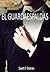 El Guardaespaldas (Spanish Edition)