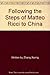 Following The Steps Of Matteo Ricci To China
