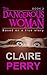 The Dangerous Woman Book 2: Mystery (Thriller Suspense Crime Murder psychology Fiction)Series: Crime Conspiracies Short story