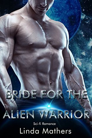 Bride for the Alien Warrior (Kindle Edition)