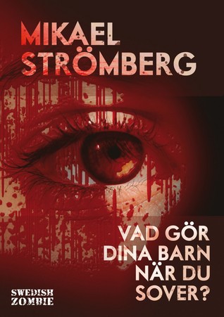 Vad gör dina barn när du sover? (ebook)