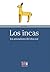 Los incas (Spanish Edition)