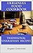 Ukrainian Food Cookbook: Traditional Ukrainian Recipes