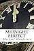Midnight perfect
