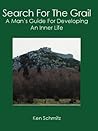 Search for the Grail: A Man's Guide for Developing an Inner Life